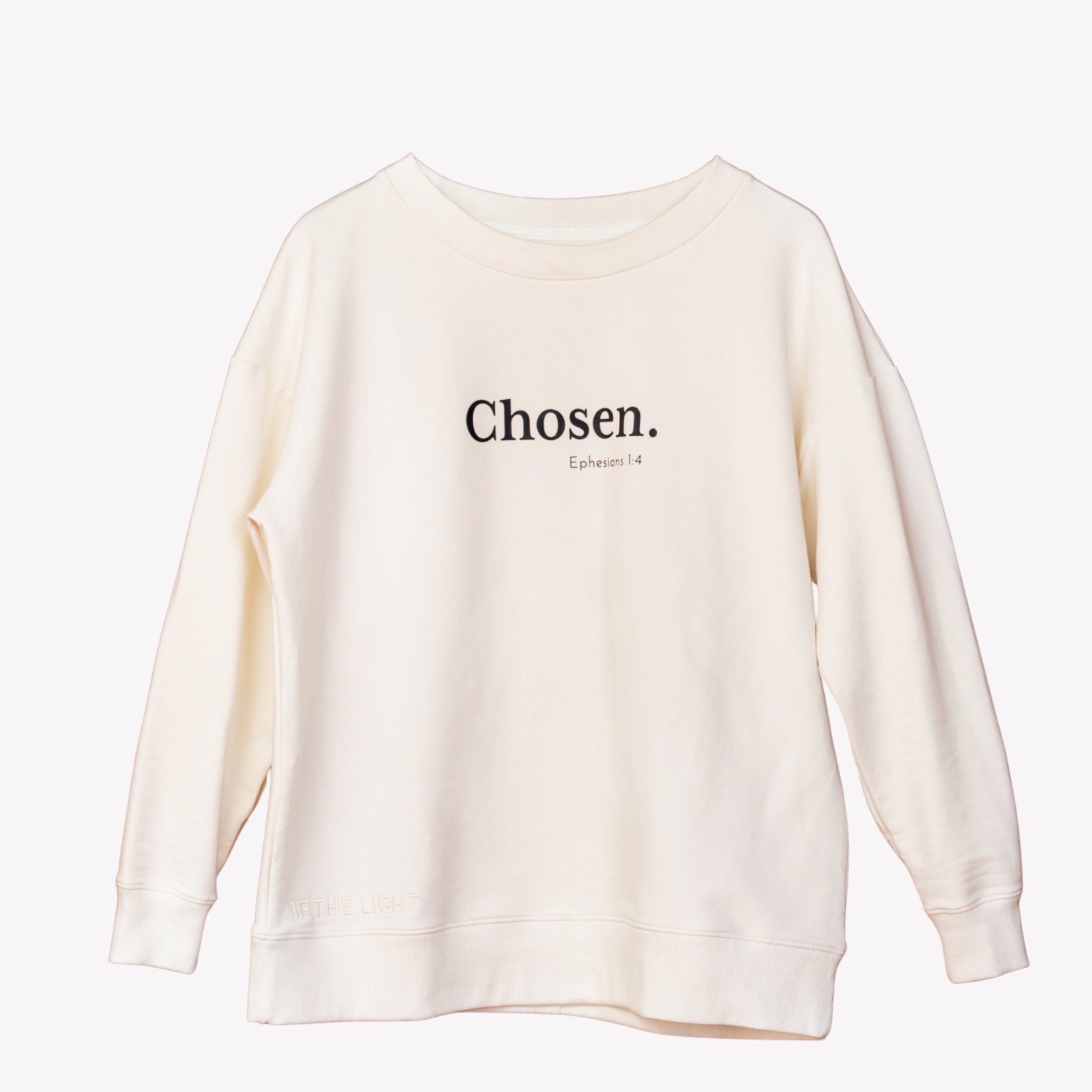 Be The Light | Chosen Sweatshirt